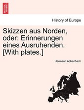 Skizzen aus Norden, oder: Erinnerungen eines Ausruhenden. [With plates.]