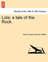 Lola - Arthur George Frederick Griffiths - 9781241444006
