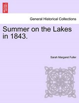 Summer on the Lakes in 1843. - Fuller, Sarah Margaret - 9781241509491