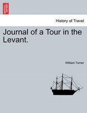 Journal of a Tour in the Levant.