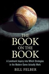 The Book on the Book - Bill Felber - 9781250004949