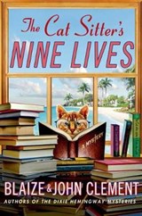 The Cat Sitter's Nine Lives - CLEMENT,  Blaize ; Clement, John - 9781250009333
