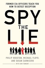 Spy the Lie - Philip Houston ; Michael Floyd ; Susan Carnicero ; Don Tennant - 9781250009753