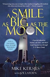 A Smile as Big as the Moon - Mike Kersjes - 9781250012623