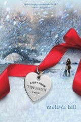 A Gift from Tiffany's - HILL,  Melissa - 9781250020222