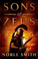 Sons of Zeus - Noble Smith - 9781250026422