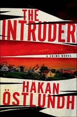 The Intruder - Håkan Östlundh - 9781250029492