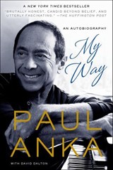 My Way - Paul Anka ; David Dalton - 9781250035202