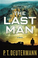 The Last Man - P. T. Deutermann - 9781250035493