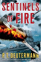 Deutermann, P: Sentinels of Fire - P. T. Deutermann - 9781250041180