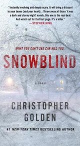 Snowblind - GOLDEN,  Christopher - 9781250057877