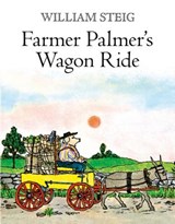Farmer Palmer's Wagon Ride - William Steig - 9781250057914