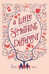 A Little Something Different - Sandy Hall - 9781250061775