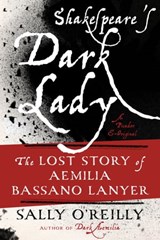 Shakespeare's Dark Lady - Sally O'Reilly - 9781250062000