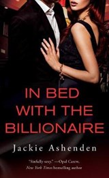In Bed with the Billionaire - ASHENDEN,  Jackie - 9781250077868