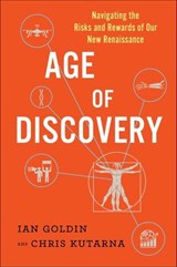 Age of Discovery - Ian Goldin ; Chris Kutarna - 9781250085108