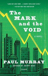 The Mark and the Void - Associate Professor Paul (Edinburgh University) Murray - 9781250097392