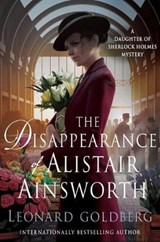 The Disappearance of Alistair Ainsworth - GOLDBERG,  Leonard - 9781250101082