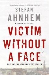 Victim Without a Face - AHNHEM,  Stefan - 9781250103185