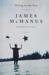 Going to the Sun - James McManus - 9781250105356