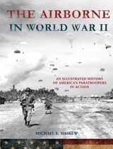 The Airborne in World War II - HASKEW,  Michael E. - 9781250124463