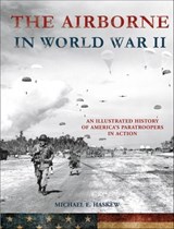 The Airborne in World War II - Michael E. Haskew - 9781250124470
