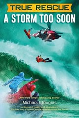 A Storm Too Soon (Chapter Book) - Michael J. Tougias - 9781250137586