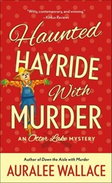 Haunted Hayride With Murder - Auralee Wallace - 9781250151506