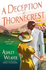 A Deception at Thornecrest - Ashley Weaver - 9781250159809