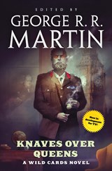 Knaves Over Queens - George R. R. Martin - 9781250168078