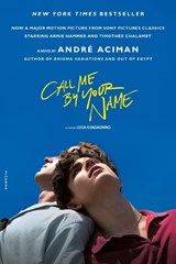 Call Me by Your Name. Movie Tie-In - ACIMAN,  Andre - 9781250169440