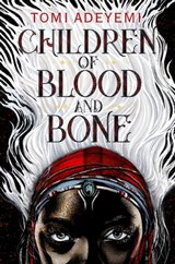 Children of Blood and Bone - Tomi Adeyemi - 9781250170989