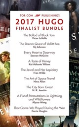 Tor.com Publishing's 2017 Hugo Finalist Bundle - Nina Allan ; N. K. Jemisin ; Kij Johnson ; Seanan McGuire ; Victor LaValle ; Carrie Vaughn ; Fran Wilde ; Kai Ashante Wilson ; Alyssa Wong - 9781250173317