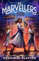The Marvellers - Dhonielle Clayton - 9781250174956