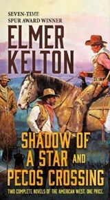 Shadow of a Star and Pecos Crossing - KELTON,  Elmer - 9781250177858