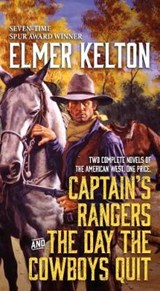 Captain's Rangers and the Day the Cowboys Quit - KELTON,  Elmer - 9781250177940