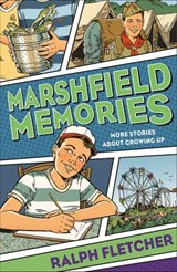 Marshfield Memories - Ralph Fletcher - 9781250187772