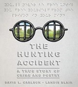 The Hunting Accident - David L. Carlson - 9781250190734