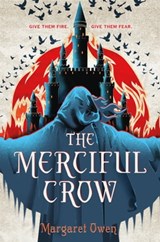 The Merciful Crow - Margaret Owen - 9781250191939
