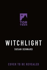 Witchlight - Susan Dennard - 9781250194190