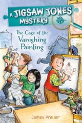 Jigsaw Jones: The Case of the Vanishing Painting - James Preller - 9781250207661