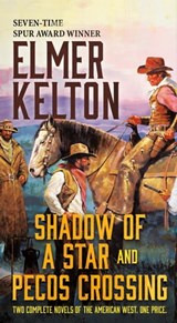 Shadow of a Star and Pecos Crossing - Elmer Kelton - 9781250230607