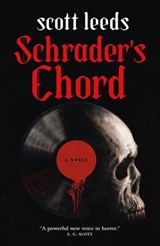 Schrader's Chord - Scott Leeds - 9781250232076