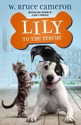 Lily to the Rescue - W. Bruce Cameron - 9781250234308