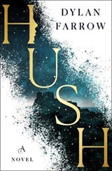 HUSH - FARROW,  Dylan - 9781250235909