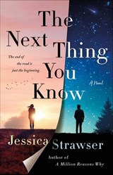The Next Thing You Know - Jessica Strawser - 9781250241658