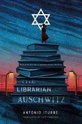 The Librarian of Auschwitz - ITURBE,  Antonio - 9781250250834