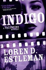 Indigo: A Valentino Mystery - ESTLEMAN,  Loren D. - 9781250258359