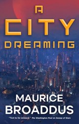 A City Dreaming - Maurice Broaddus - 9781250265166