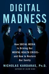 Digital Madness - Nicholas Kardaras - 9781250278500